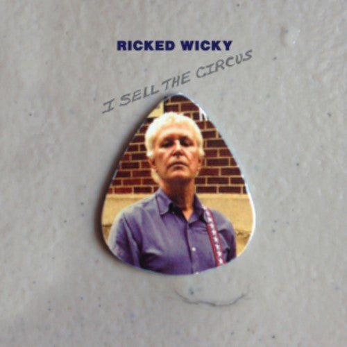 Ricked Wicky - I Sell The Circus - Vinyl Record