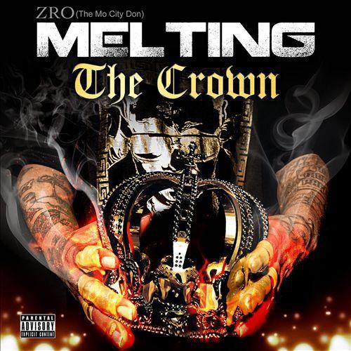 Z-ro - Melting The Crown - Music CD