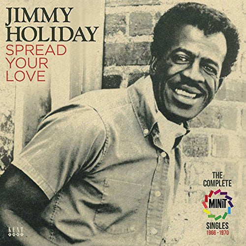 Holiday,jimmy - Spread Your Love: Complete Minit Singles 1966-70 - Music CD