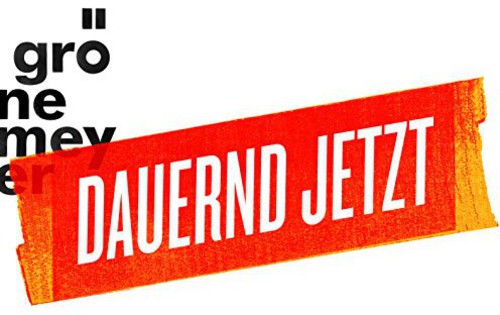 Groenemeyer,herbert - Dauernd Jetzt - Music CD