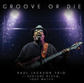 Jackson,paul - Groove Or Die - Music CD