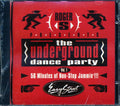Cassio, Storm, Side Kick, Hardhouse, Etc. - Roger Sanchez Presents The Underground Dance Party Volume 1: 56 Minutes Of Non-Stop Jammin'!!! Music CD