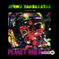Afrika Bambaataa / Soul Sonic Force - Planet Rock 98 - Music CD