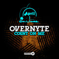 Overnyte - Count On Me - Music CD Single