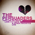 Persuaders - Thin Line Between Love & Hate: Live - Music CD