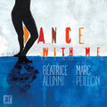 Alunni,beatrice / Peillon,marc - Dance With Me - Music CD