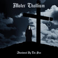 Mater Thallium - Abandoned By The Sun - Music CD
