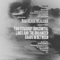 Dan Deagh Wealcan - Two Straight Horizontal Lines & The Organized - Music CD