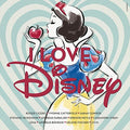 I Love Disney / Various - I Love Disney / Various - Music CD