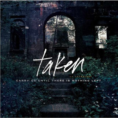 Taken - Carry Us Until There Is Nothing Left - Music CD