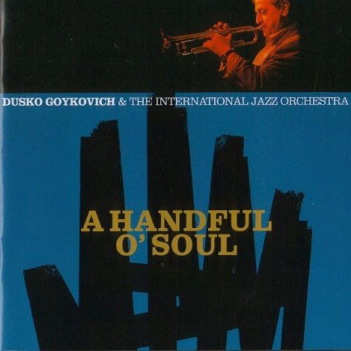 Gojkovic,dusko - Handful O'soul - Music CD