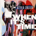 Zoller,attila - When It's Time - Music CD