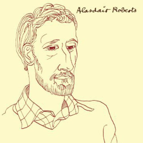 Roberts,alasdair - Alasdair Roberts - Music CD