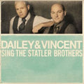 Dailey & Vincent - Dailey & Vincent Sing The Statler Brothers - Music CD