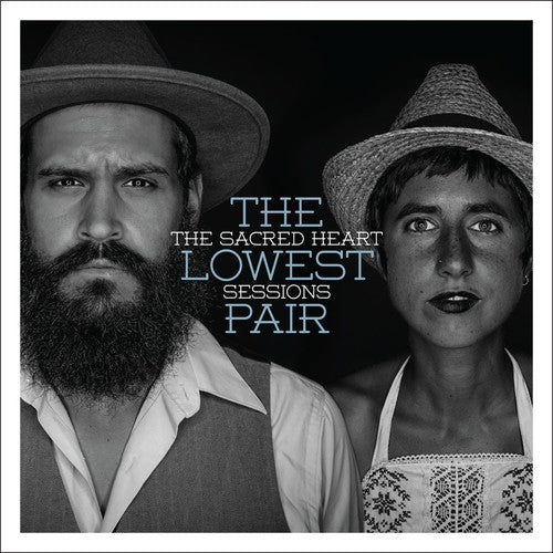 Lowest Pair - Sacred Heart Sessions - Vinyl Record