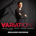 Hochman,benjamin - Variations: Brahms Knussen & More - Music CD