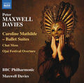 Davies / Bbc Philharmonic Orch - Caroline Mathilde-ballet Suites - Music CD
