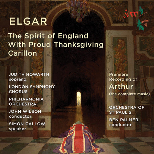 Elgar / Howarth / Callow / Wilson - Spirit Of England / Binyon Settings - Music CD