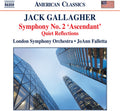 Gallagher / Falletta / London Sym Orch - Sym 2 Ascendant Quiet Reflections - Music CD