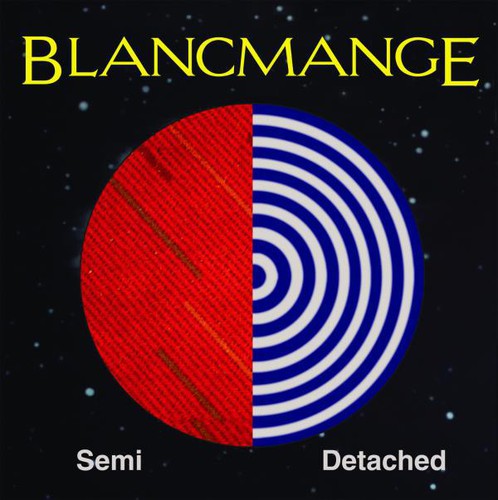 Blancmange - Semi Detached: Deluxe Limited Edition - Music CD