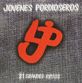 Jovenes Pordioseros - 21 Grandes Exitos - Music CD