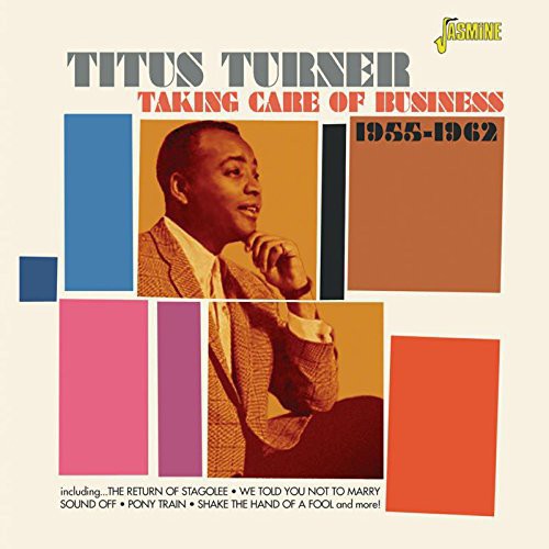 Turner,titus - Taking Care Of Business 1955-62 - Music CD