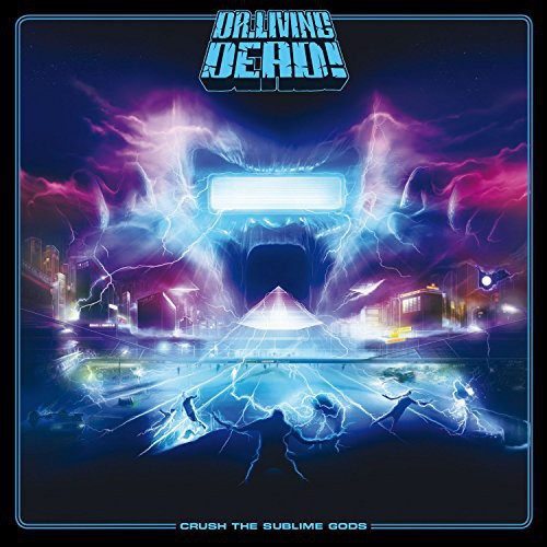 Dr. Living Dead - Crush The Sublime Gods - Music CD