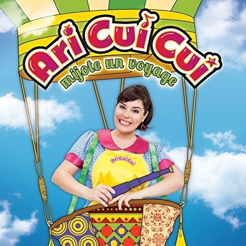 Ari Cui Cui - Ari Cui Cui Mijote Un Voyage - Music CD