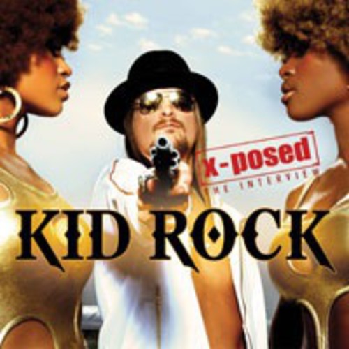 Kid Rock - X-posed - Music CD