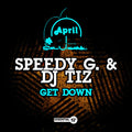 Speedy G. / Dj Tiz - Get Down - Music CD Single