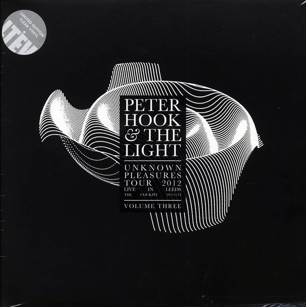 Peter Hook & The Light - Unknown Pleasures Tour 2012 Volume 3: Live In Leeds, The Cockpit, 29/11/12 (RSD 2017) (ltd. ed.) (clear vinyl) Vinyl Record