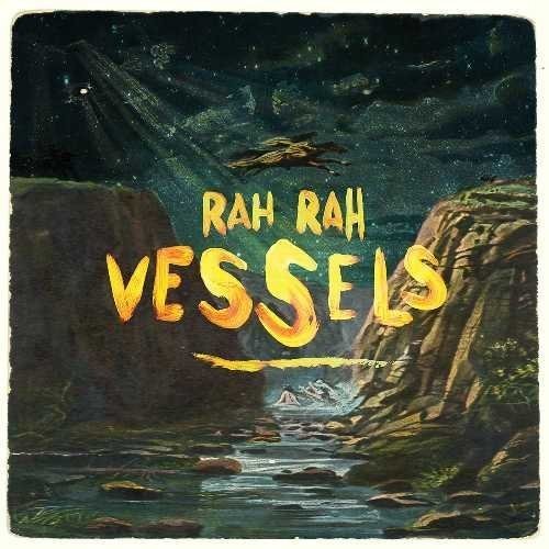 Rah Rah - Vessels - Vinyl Record