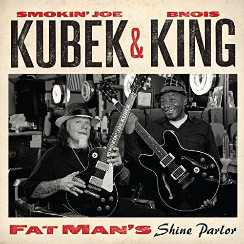 Kubek,smokin Joe & King,bnois - Fat Man's Shine Parlor - Music CD