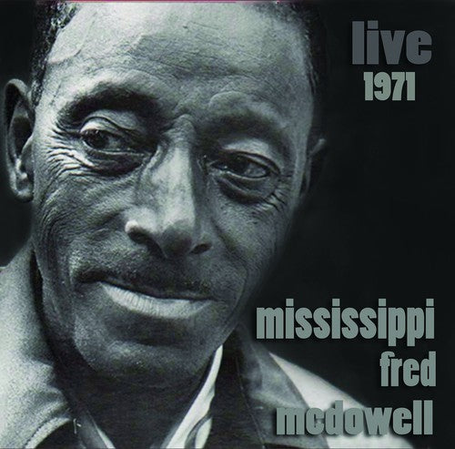 Mcdowell,fred - Live 1971 - Music CD