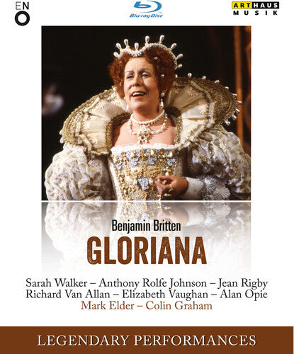 Britten / Walker / Orchestra & Chorus Of The - Gloriana (legendary Performances) - Blu-ray