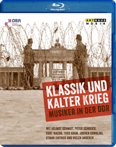 Schmidt / Schreier / Masur / Adam / Suitner - Klassik Und Kalter Krieg - Music In The Ddr - Blu-ray