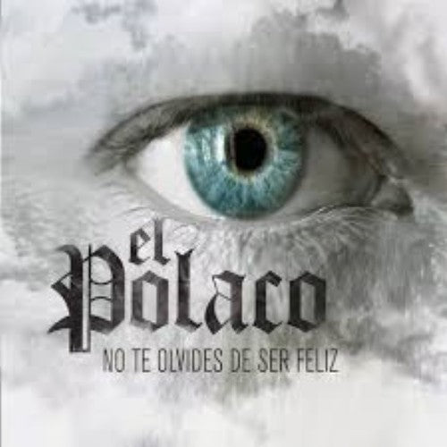 El Polaco - No Te Olvides De Ser Feliz - Music CD