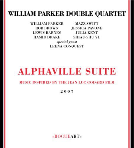 Parker,william Double Quartet - Alphaville Suite - Music CD