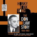 Honky Tonk Song: Don Law Story 1956-62 / Var - Honky Tonk Song: Don Law Story 1956-62 / Var - Music CD