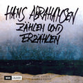 Abrahamsen / Stefanovich / Wdr Symphony Orchestra - Zahlen Und Erzahlen - Music CD