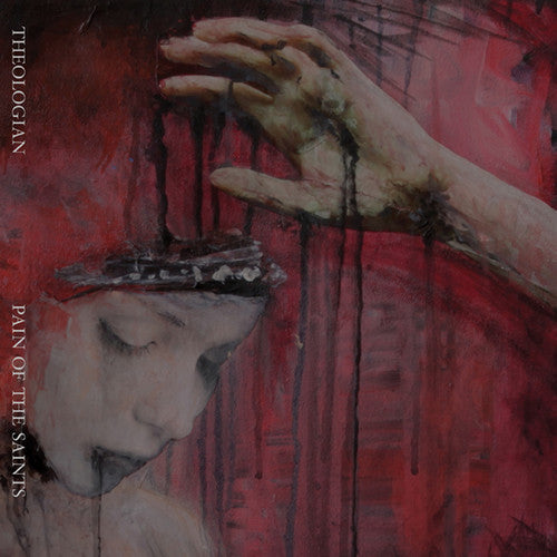 Theologian - Pain Of The Saints - Music CD