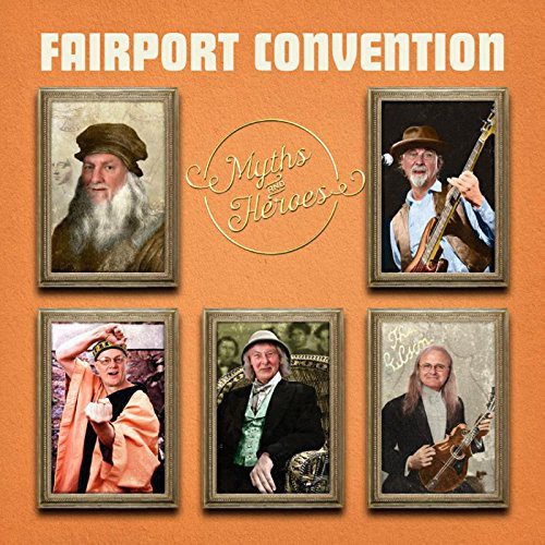 Fairport Convention - Myths & Heroes - Music CD