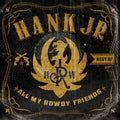 Williams Jr,hank - Best Of-all My Rowdy Friends - Music CD