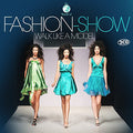 Fashion Show - Walk Like A Model / Various - Fashion Show - Walk Like A Model / Various - Music CD