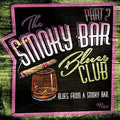 Smoky Bar Blues Club Pt 2 / Various - Smoky Bar Blues Club Pt 2 / Various - Music CD