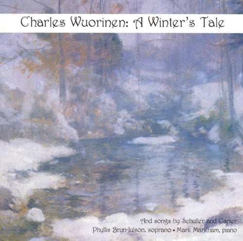 Carter / Wuorinen / Schuller / Markham - Frost Poems / Winter's Tale / 6 Early Songs - Music CD