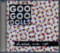 Goo Goo Dolls - Hold Me Up Music CD