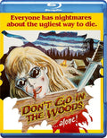 Don't Go In The Woods - Don't Go In The Woods - Blu-ray