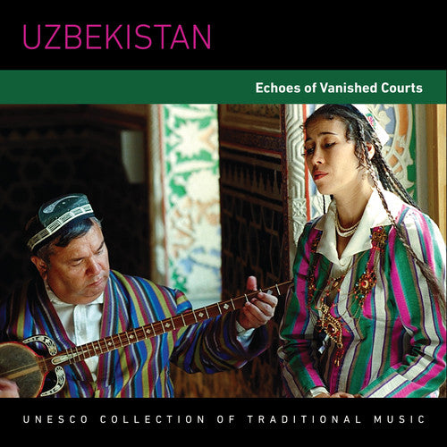 Uzbekistan: Echoes Of Vanished Courts / Various - Uzbekistan: Echoes Of Vanished Courts / Various - Music CD