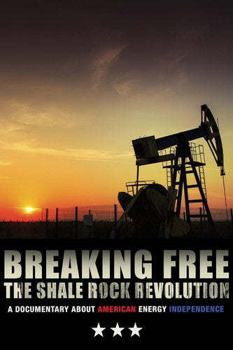 Breaking Free: The Shale Rock Revolution - Breaking Free: The Shale Rock Revolution - DVD